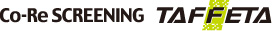 Co-Re SCREENINGとTAFFETAのロゴ