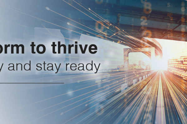 Transform to thrive. Get ready and stay ready