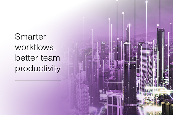 Smarter workflows, better team productivity